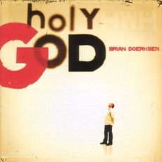 Brian_Doerksen-Holy_God