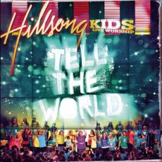 Hillsong_Kids-Tell_The_World Hillsong_Kids-Tell_The_World