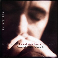 Neal_Morse-Lead_Me_Lord Neal_Morse-Lead_Me_Lord