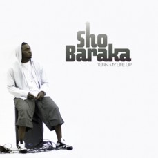 Sho_Baraka-Turn_My_Life_Up