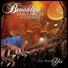 The_Brooklyn_Tabernacle_Choir-Ill_Say_Yes The_Brooklyn_Tabernacle_Choir-Ill_Say_Yes