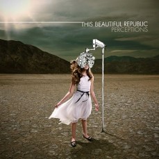This_Beautiful_Republic-Perceptions This_Beautiful_Republic-Perceptions