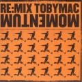 Toby_Mac-Re_Mix_Momentum