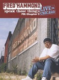 Fred_Hammond-Speak_Those_Things_Live_In_Chicago