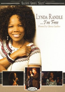 LYNDA RANDLE: …I’m Free Lynda_Randle-Im_Free_DVD