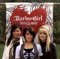 Barlow_Girl-Love_And_War