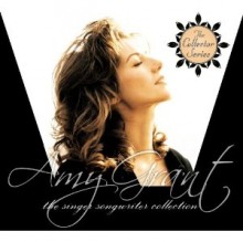 Amy_Grant-The_Singer_Songwriter_Collection