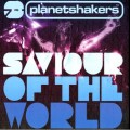 Planetshakers-Savior_of_The_World