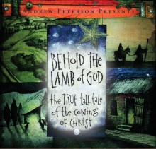 ANDREW PETERSON: Behold The Lamb Of God Andrew_Peterson-Behold_The_Lamb_Of_God