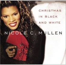 NICOLE C. MULLEN: Christmas In Black And White Nicole_C_Mullen-Christmas_In_Black_And_White
