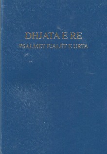 ΚΑΙΝΗ ΔΙΑΘΗΚΗ “Dhjata e re” Psalmet Fjalet e urta (Αλβανική, με Ψαλμούς, τσέπης) kaini_diathiki_alvaniki