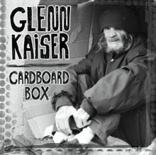 Glenn Kaiser - Cardboard Box