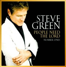 Steve_Green-People_Need_The_Lord