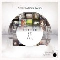 Desperation_Band-Center_Of_It_All