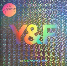 We_Are_Young_&_Free