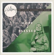 HILLSONG: Hope + Blessed (Two Classic Hillsong Live Albums) Hope++Blessed+hillsong_hope_blessed__AA800