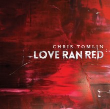 Love_run_red - Chris_Tomlin