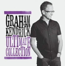 GRAHAM KENDRICK: Ultimate Collection graham-kendrick-ultimate-collection-cover-600