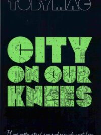 TOBY MAC: City On Our Knees