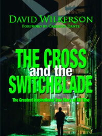 DAVID WILKERSON: The Cross And The Switchblade
