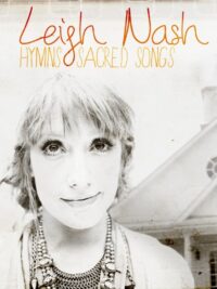 LEIGH NASH: Hymns (Sacred Songs)