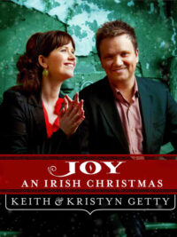 KEITH & KRISTYN GETTY: Joy (An Irish Christmas)
