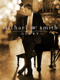 MICHAEL W. SMITH: Glory