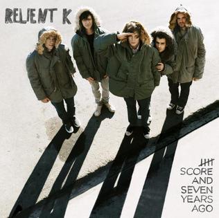 RELIENT K: Five Score And Seven Years Ago