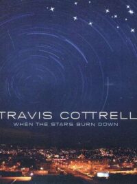 TRAVIS COTTRELL: When The Stars Burn Down