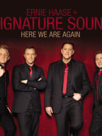 ERNIE HAASE + SIGNATURE SOUND: Here We Are Again