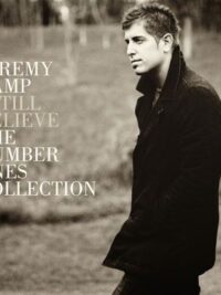 JEREMY CAMP: I Still Believe (The Number Ones Collection)