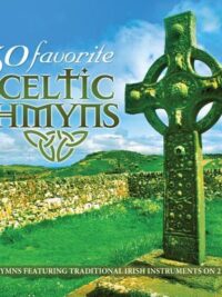 GREEN HILL INSTRUMENTAL COLLECTION: 30 Favorite Celtic Hymns
