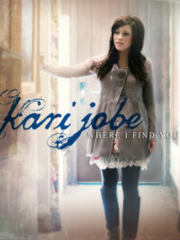 KARI JOBE: Where I Find You