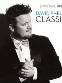 DAVID PHELPS: Classic