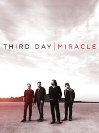 THIRD DAY: Miracle