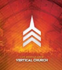 VERTICAL CHURCH: Live Worship
