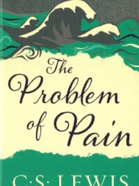 C. S. LEWIS: The Problem Of Pain