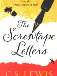 C. S. LEWIS: The Screwtape Letters