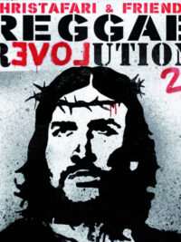 CHRISTAFARI: Reggae Revolution Mixtape 2