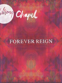 HILLSONG CHAPEL: Forever Reign