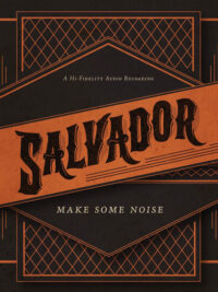 SALVADOR: Make Some Noise