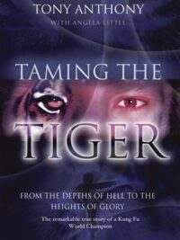 TONY ANTHONY: Taming The Tiger