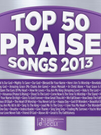 VARIOUS ARTISTS: Top 50 Praise Songs 2013