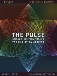 VARIOUS ARTISTS: The Pulse, Remixed Hits From Today's Top Christian Artists