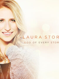 LAURA STORY: God Of Every Story