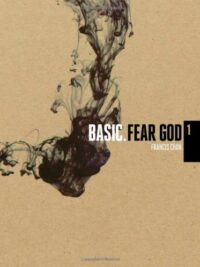 FRANCIS CHAN: Fear God, Basic #1