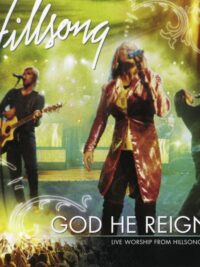 HILLSONG: God He Reigns