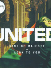 HILLSONG: King Of Majesty + Look To You