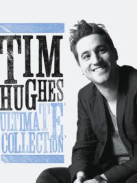 TIM HUGHES: Ultimate Collection