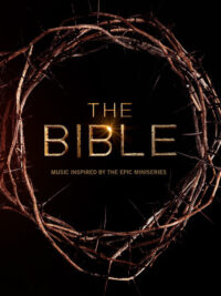 OST: The Bible (Music Inspired By The Epic Miniseries)